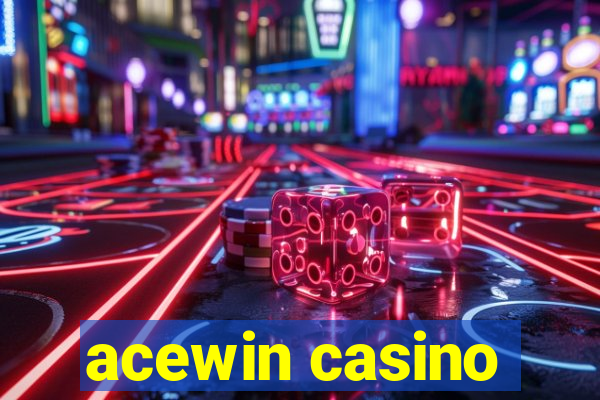 acewin casino
